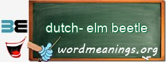 WordMeaning blackboard for dutch-elm beetle